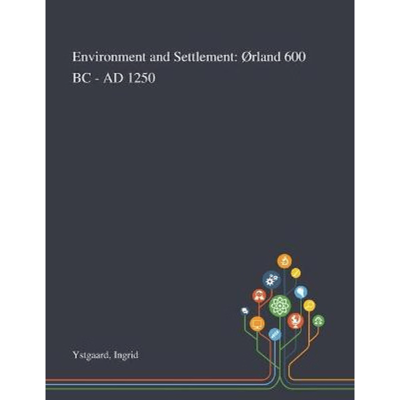 按需印刷不退不换Environment and Settlement:Orland 600 BC - AD 1250[9781013294389]