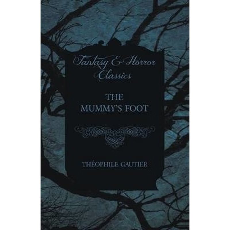 按需印刷The Mummy's Foot[9781473324213]