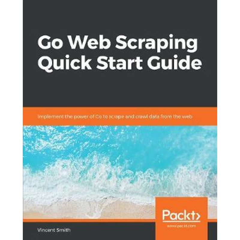 按需印刷Go Web Scraping Quick Start Guide[9781789615708]