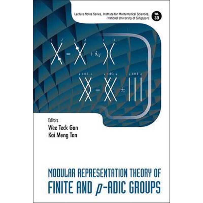 按需印刷Modular Representation Theory of Finite and p-Adic Groups[9789814651806]