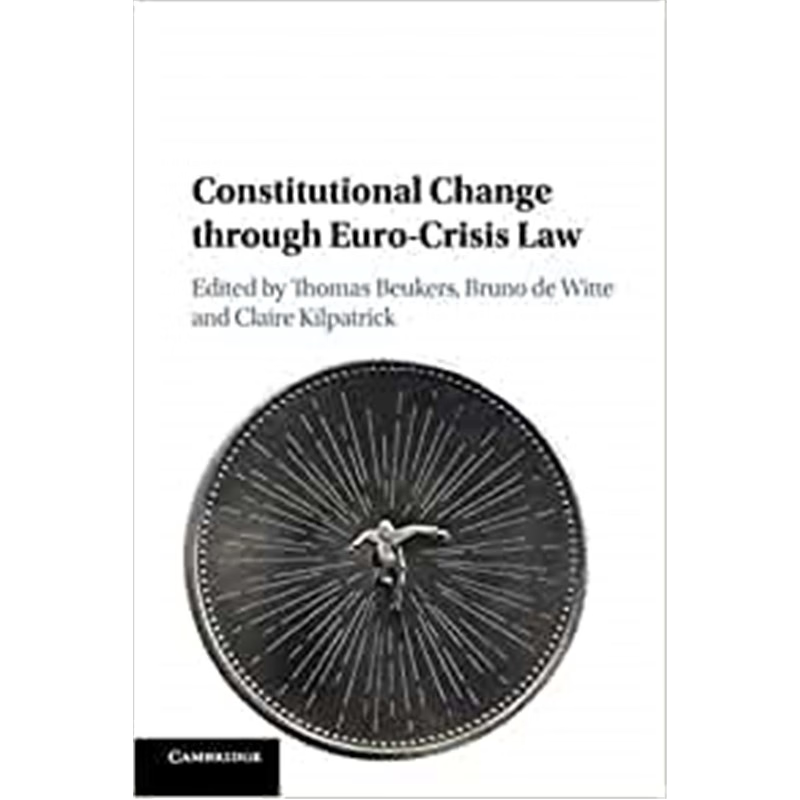 按需印刷Constitutional Change through Euro-Crisis Law[9781108704700]