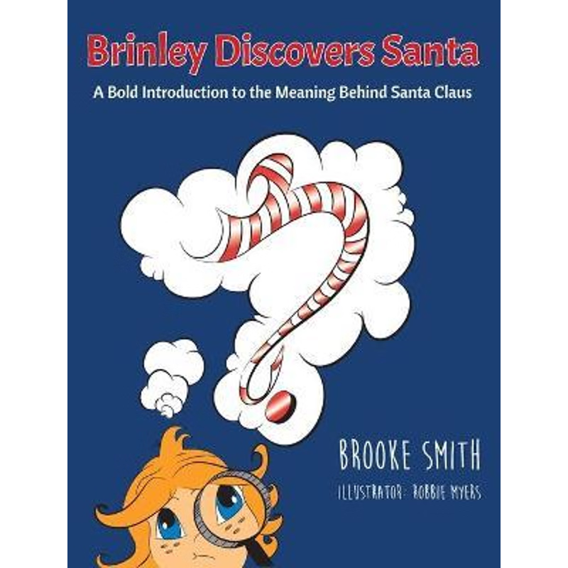 按需印刷Brinley Discovers Santa:A bold introduction to the meaning behind Santa Claus[9780578436456]