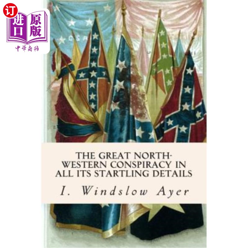 《【中商海外直订】the great north-western conspiracy in a.