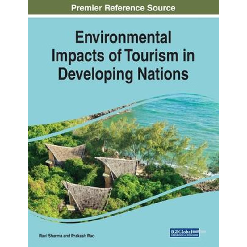 按需印刷不退不换Environmental Impacts of Tourism in Developing Nations[9781522587743]