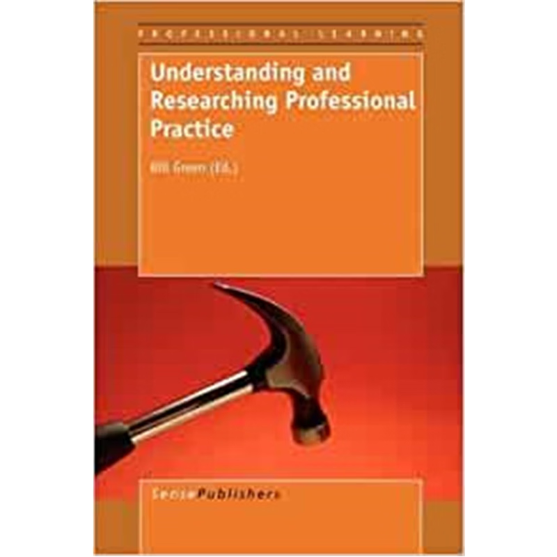 预订Understanding and Researching Professional Practice