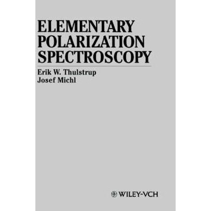 按需印刷Elementary Polarization Spectroscopy[9780471190578]
