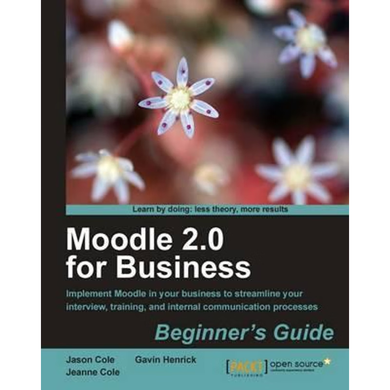 按需印刷Moodle 2.0 for Business Beginner's Guide[9781849514200]