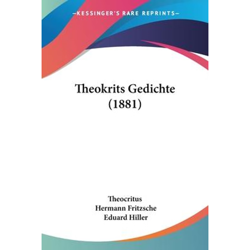 按需印刷不退不换Theokrits Gedichte (1881)[9781104412333]