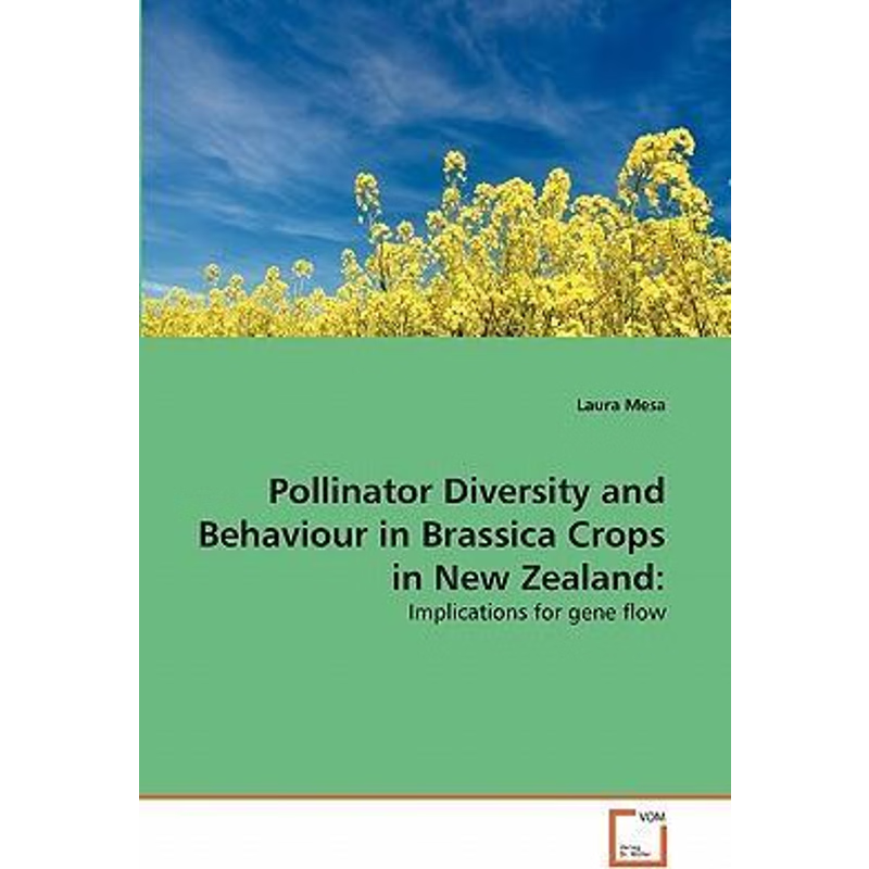 按需印刷Pollinator Diversity and Behaviour in Brassica Crops in New Zealand[9783639323528]