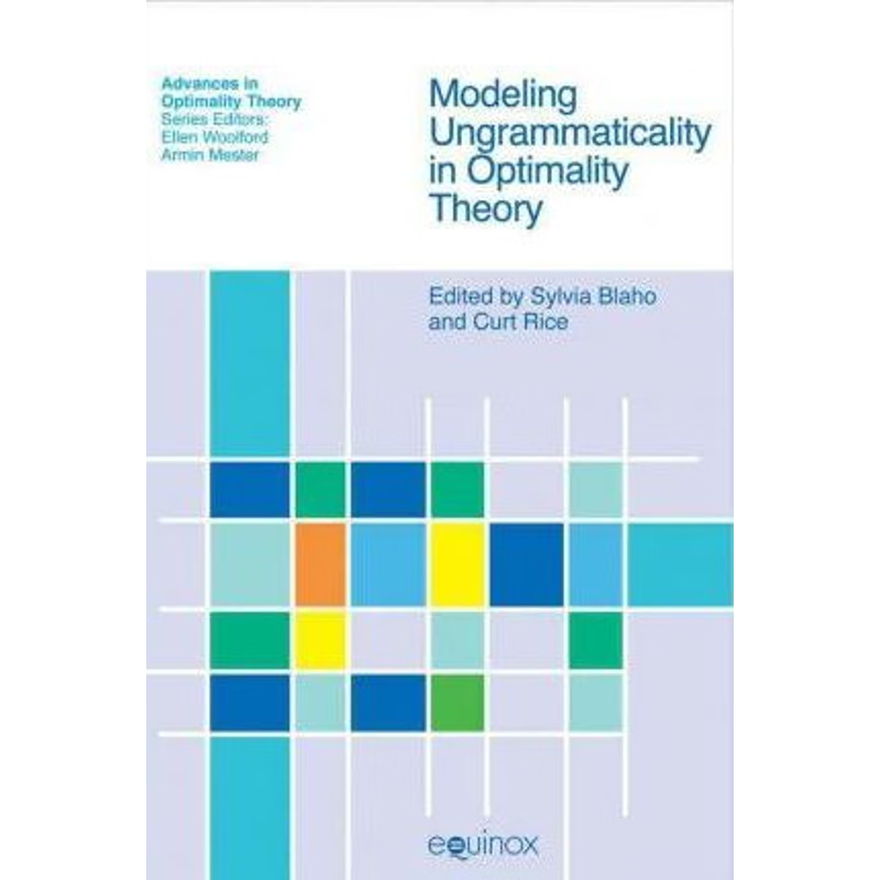 按需印刷Modeling Ungrammaticality in Optimality Theory[9781845532161]