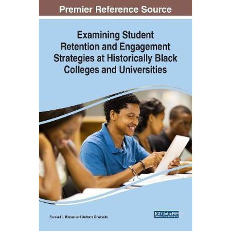 预订Examining Student Retention and Engagement Strategies at Historically Black Colleges and Universitie