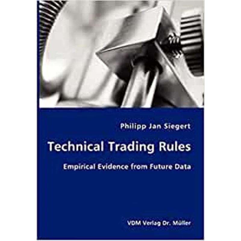 按需印刷Technical Trading Rules:Empirical Evidence from Future Data[9783836401777]