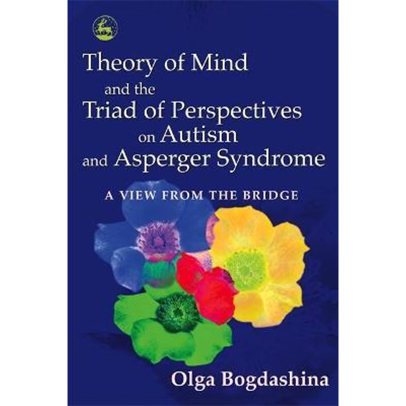 按需印刷Theory of Mind and the Triad of Perspectives on Autism and Asperger Syndrome[9781843103615]