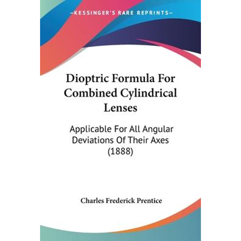 按需印刷Dioptric Formula For Combined Cylindrical Lenses[9781104118037]