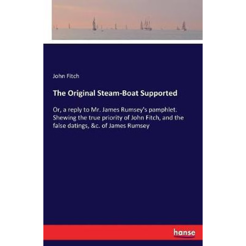 按需印刷The Original Steam-Boat Supported[9783337413255]