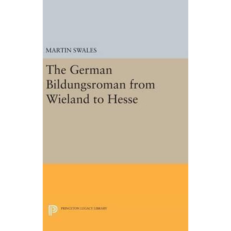 按需印刷不退不换The German Bildungsroman from Wieland to Hesse[9780691641713]