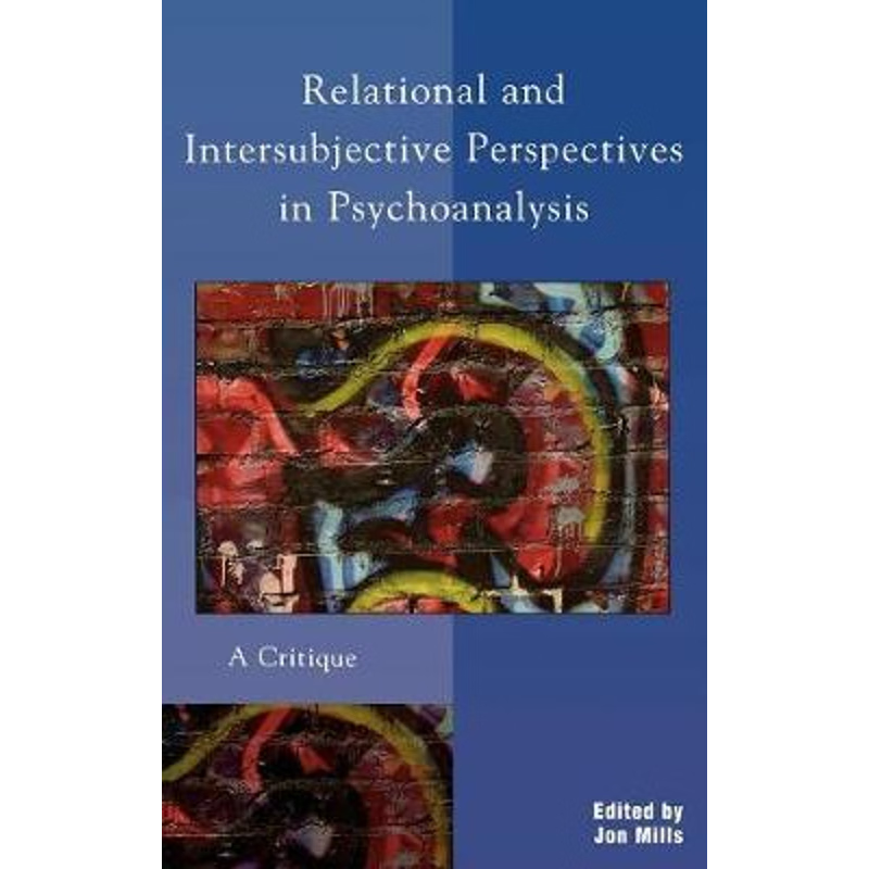 按需印刷Relational and Intersubjective Perspectives in Psychoanalysis[9780765701084]