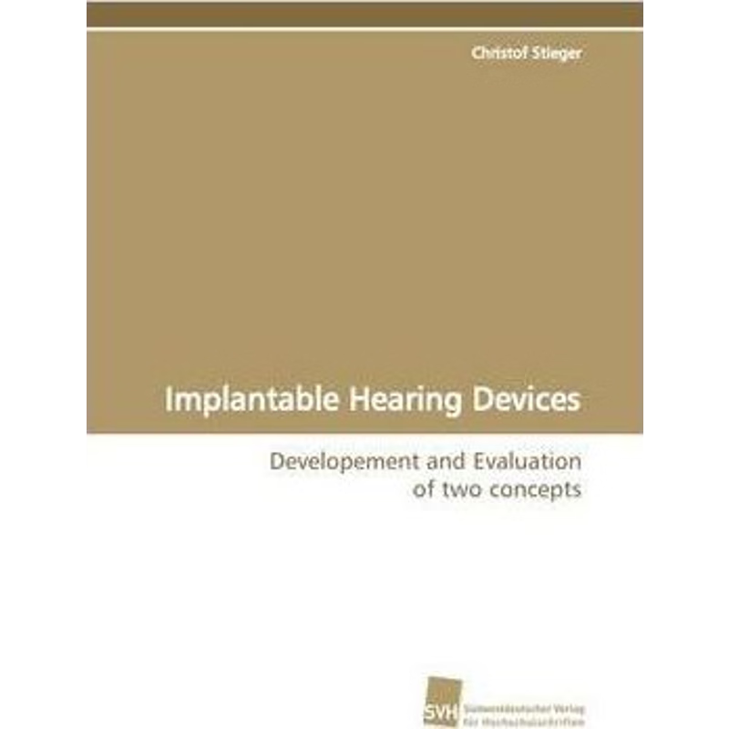 按需印刷Implantable Hearing Devices[9783838105840]