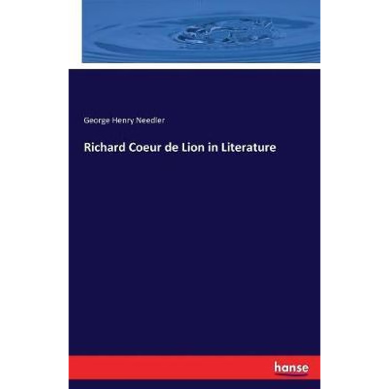 按需印刷Richard Coeur de Lion in Literature[9783337205089]