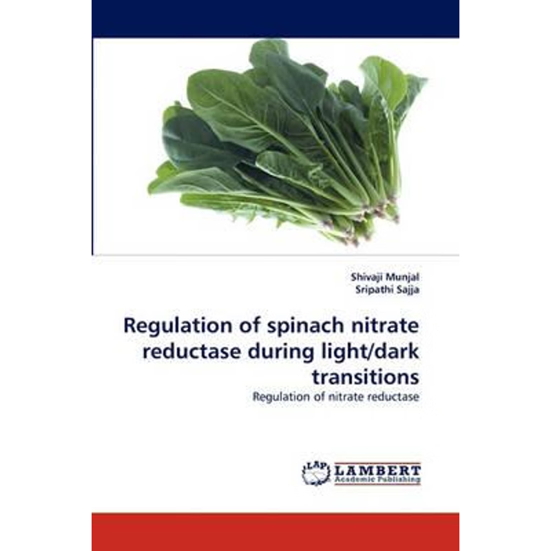 按需印刷Regulation of Spinach Nitrate Reductase During Light/Dark Transitions[9783843372398]