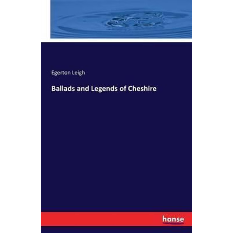 按需印刷Ballads and Legends of Cheshire[9783743306769]