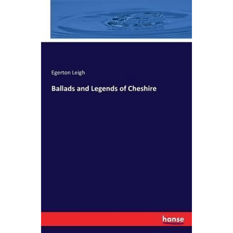 按需印刷不退不换Ballads and Legends of Cheshire[9783743306769]