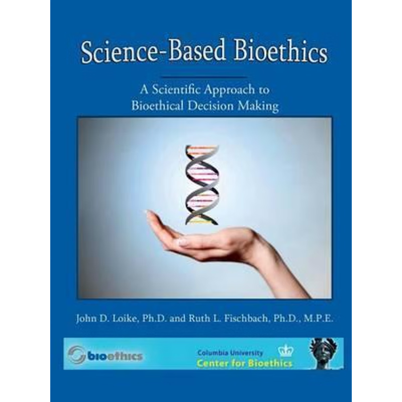 按需印刷不退不换Science Based  BioEthics 4th Edition[9781329799547]
