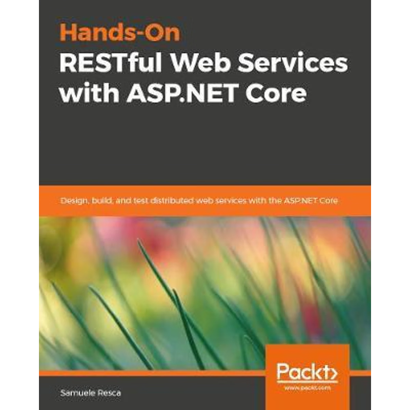 按需印刷Hands-On RESTful Web Services with ASP.NET Core[9781789537611]