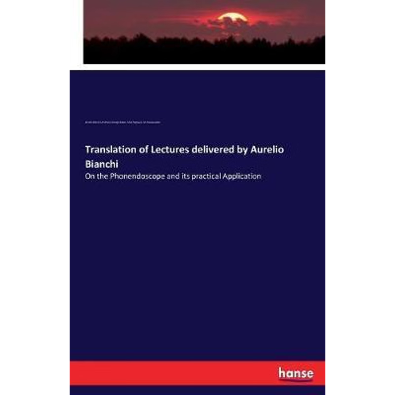 按需印刷不退不换Translation of Lectures delivered by Aurelio Bianchi[9783337187385]