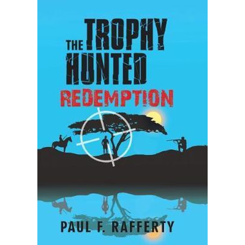 按需印刷The Trophy Hunted Redemption[9781532015984]