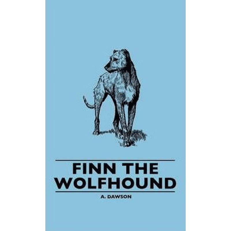 按需印刷不退不换Finn the Wolfhound[9781445507477]