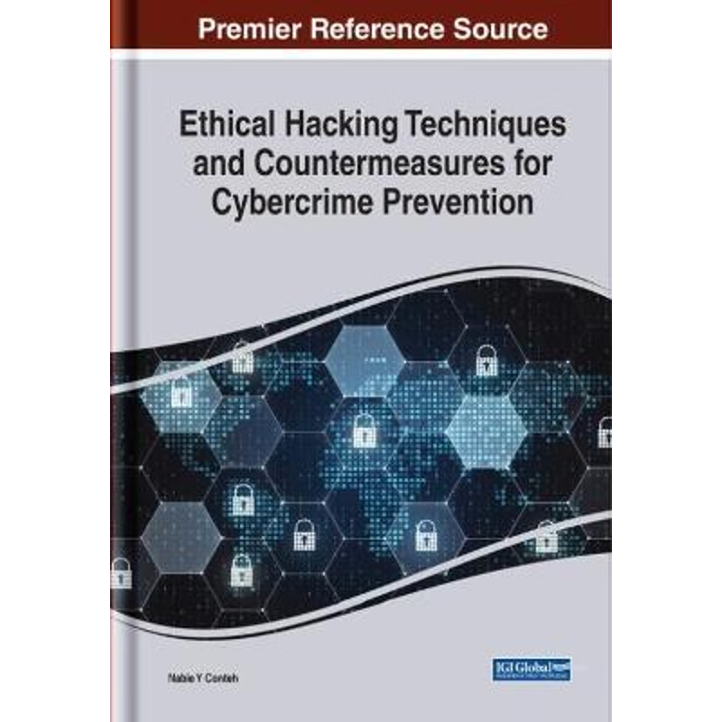 按需印刷Ethical Hacking Techniques and Countermeasures for Cybercrime Prevention[9781799865049]