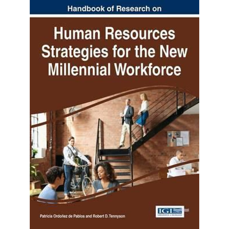 按需印刷Handbook of Research on Human Resources Strategies for the New Millennial Workforce[9781522509486]