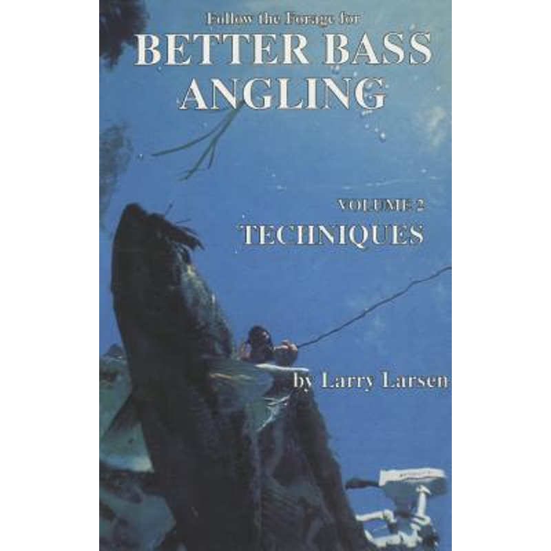 按需印刷Follow the Forage for Better Bass Angling, Techniques, Volume 2[9780936513041]