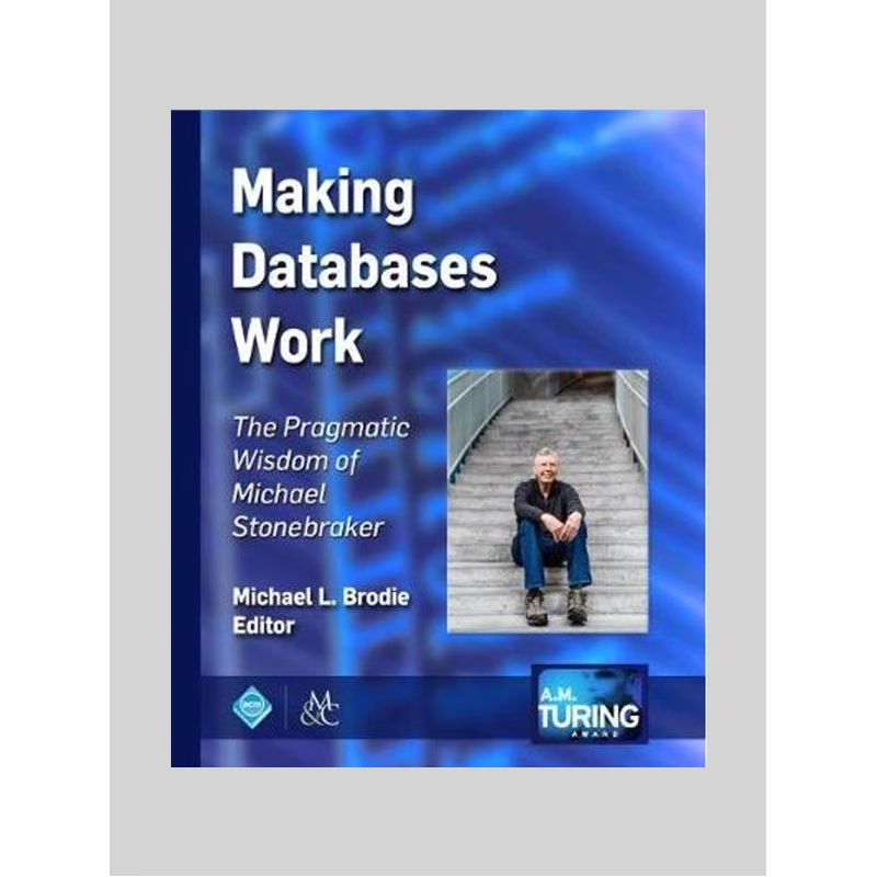 按需印刷Making Databases Work[9781947487161]