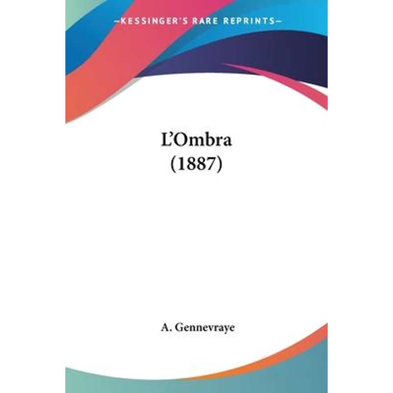 按需印刷L'Ombra (1887)[9781104143916]