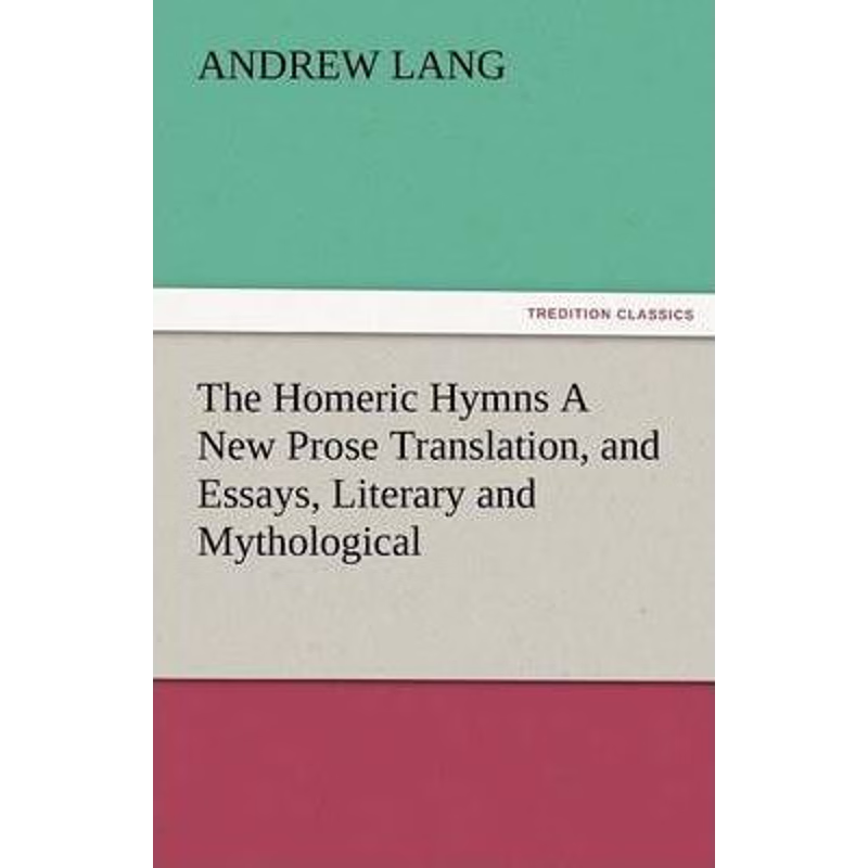 按需印刷The Homeric Hymns a New Prose Translation, and Essays, Literary and Mythological[9783842481121]