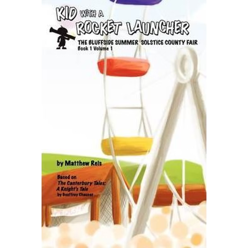 按需印刷Kid with a Rocket Launcher - Book 1, Volume 1[9780557065141]