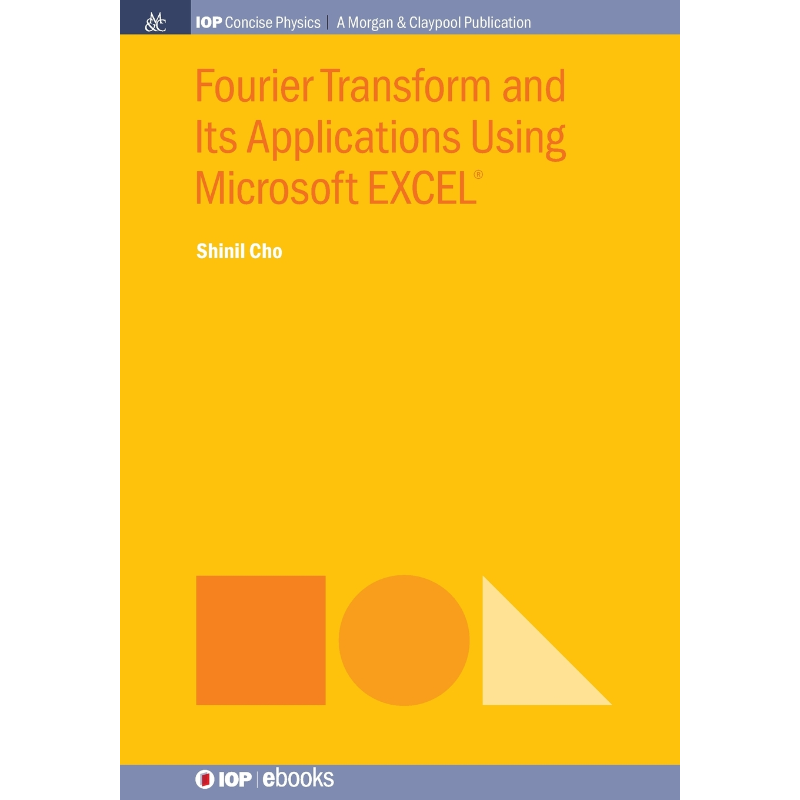 按需印刷Fourier Transform and Its Applications Using Microsoft EXCEL?[9781643272832]