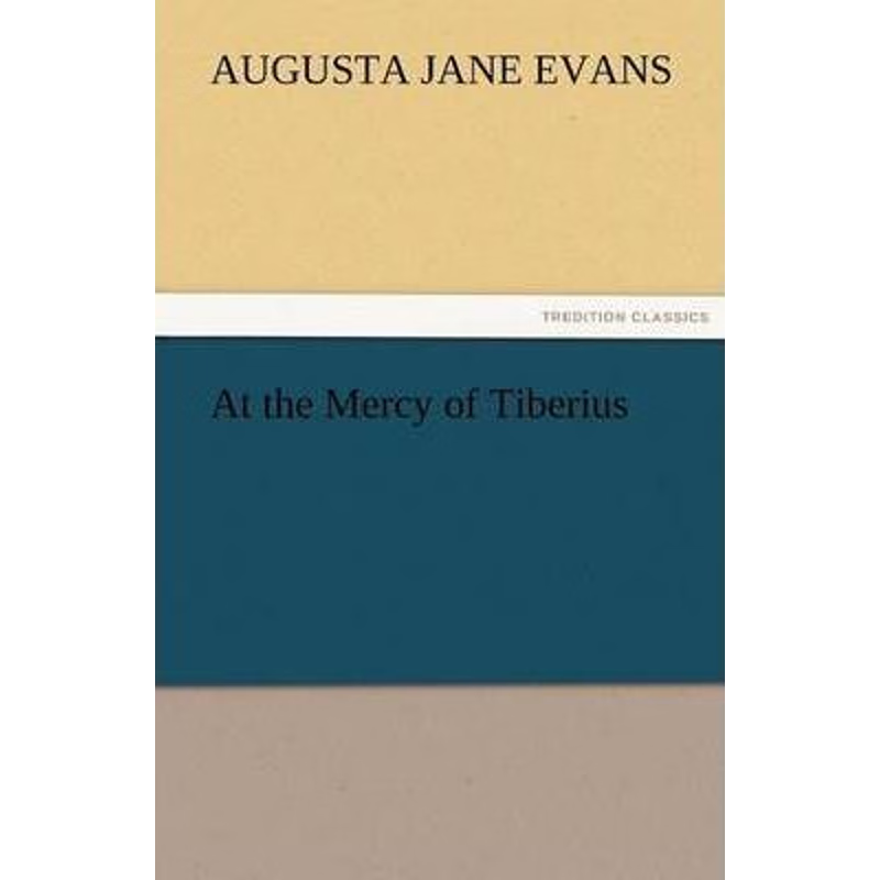 按需印刷At the Mercy of Tiberius[9783842454873]