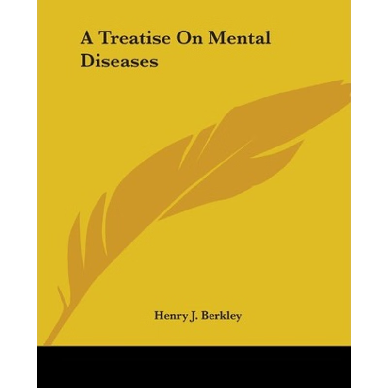 按需印刷A Treatise On Mental Diseases[9781432509101]