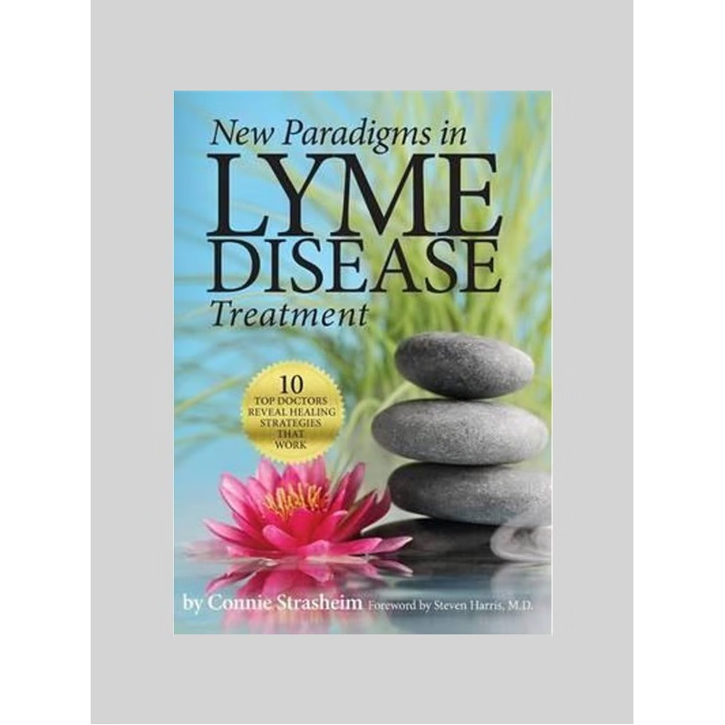 按需印刷New Paradigms in Lyme Disease Treatment:10 Top Doctors Reveal Healing Strategies That Work[9780988243781]