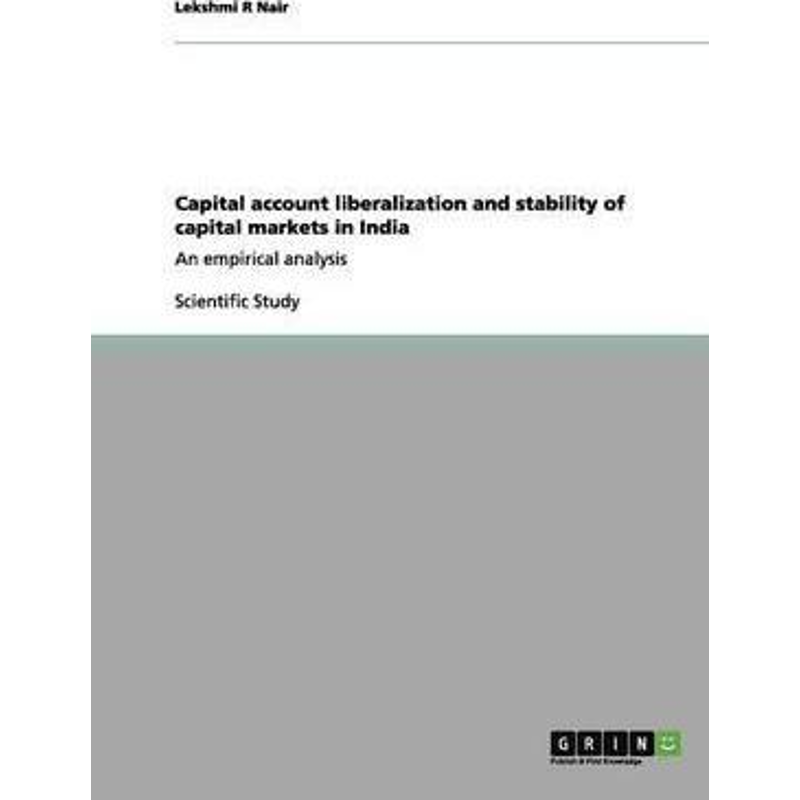 按需印刷Capital  account  liberalization  and  stability  of  capital  markets  in  India[9783656049272]