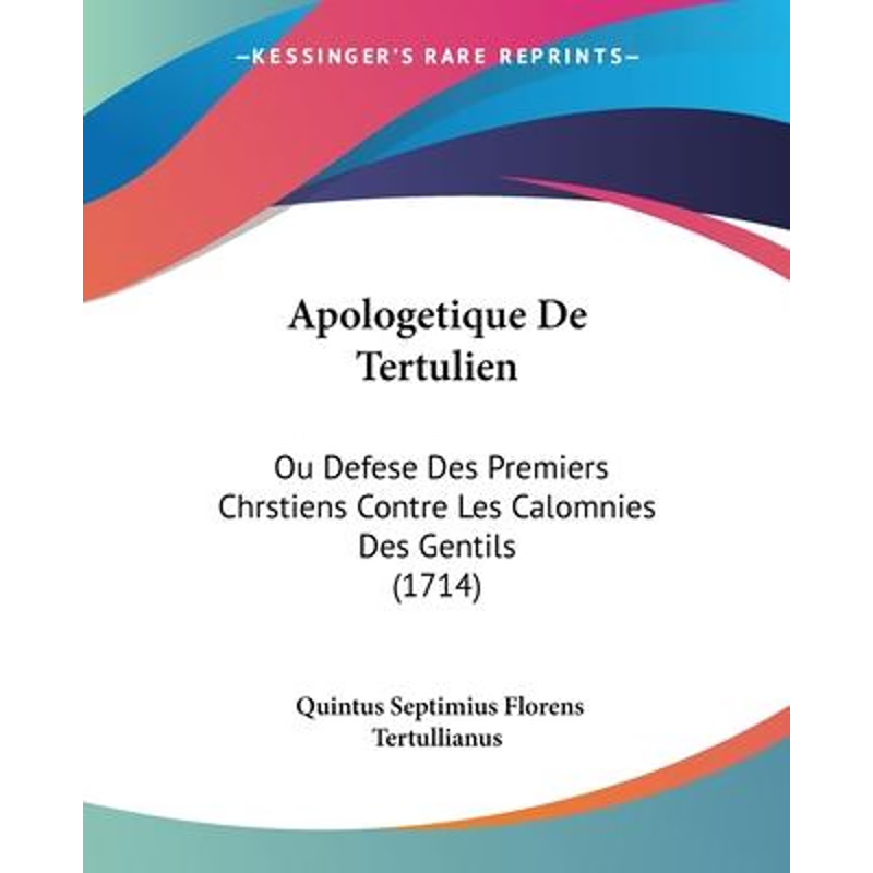 按需印刷Apologetique De Tertulien[9781104617592]