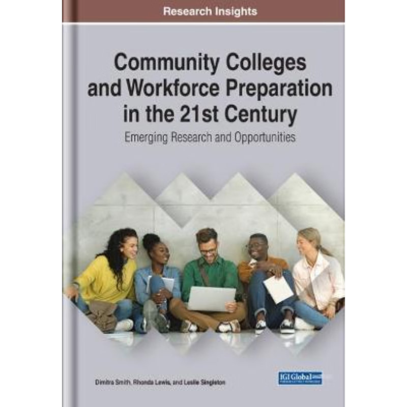 按需印刷Community Colleges and Workforce Preparation in the 21st Century[9781799841234]