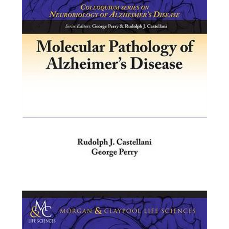 按需印刷不退不换Molecular Pathology of Alzheimer's Disease[9781615046386]