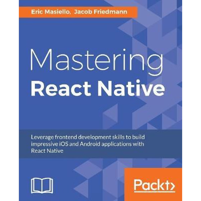 按需印刷Mastering React Native[9781785885785]