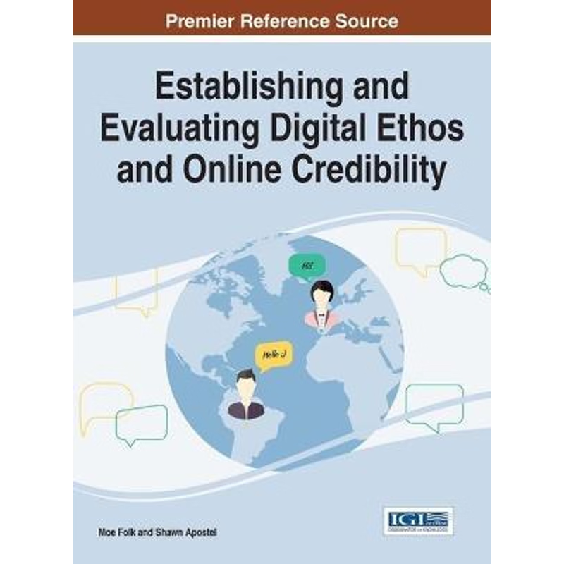 按需印刷Establishing and Evaluating Digital Ethos and Online Credibility[9781522510727]