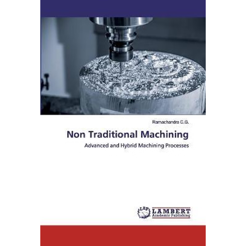 按需印刷Non Traditional Machining[9786202527538]