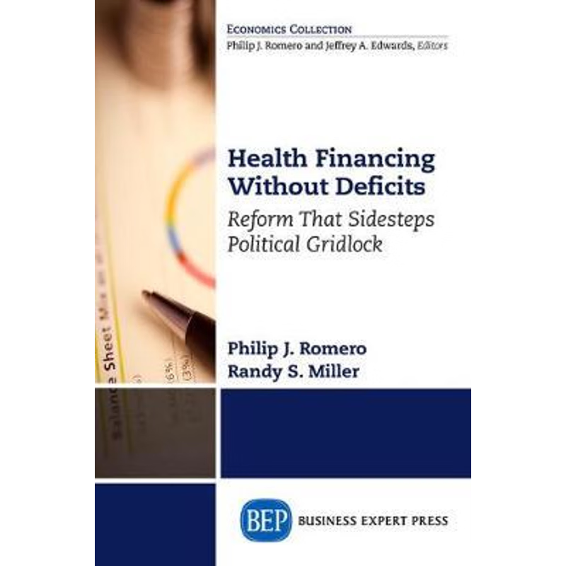 按需印刷Health Financing Without Deficits[9781631575464]